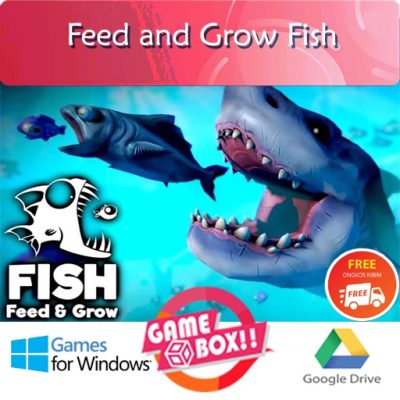 FEED
  AND GROW FISH - PC LAPTOP GAMES