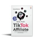 Kitab
  Putih TikTok Affiliate - Strategi Cepat Meraup Untung Berlipat dari TikTok
  Affiliate